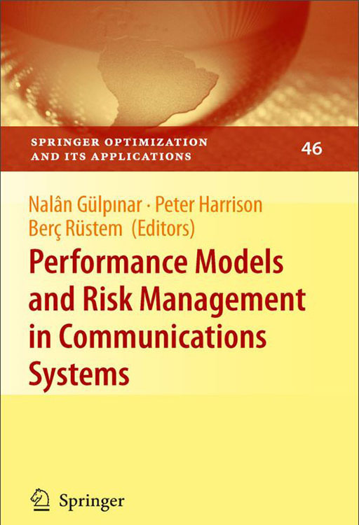 Performance Models and Risk Management in Communications Systems